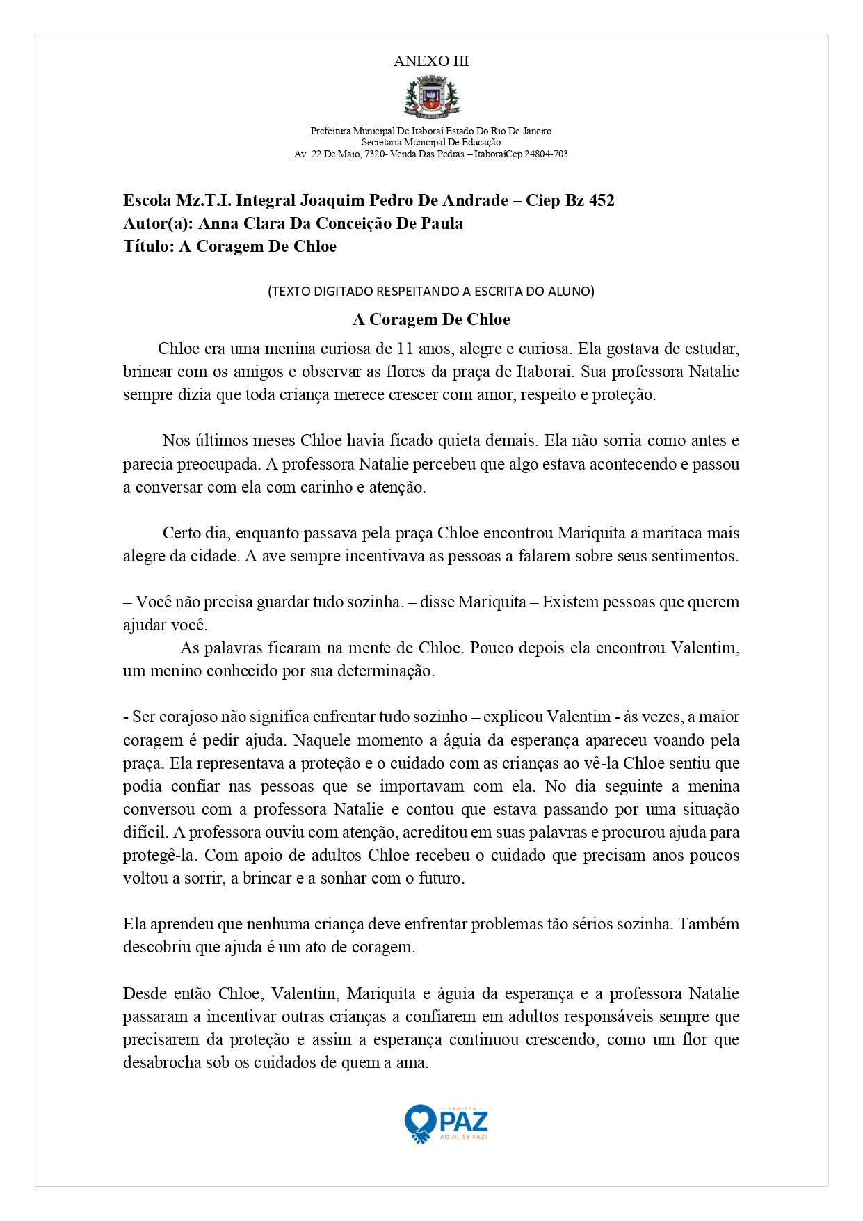 Arte Paz Agente Faz por João Pedro